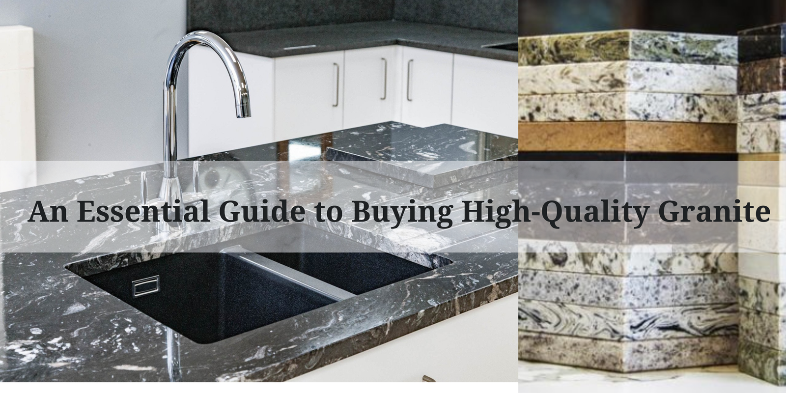 An Essential Guide to Buying High-Quality Granite