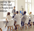 Understanding the Power of NDIS Goal Setting for People with Disabilities